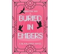 Buried in Embers: A Black Fates Novel