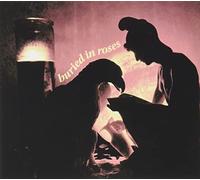 Buried in Roses - Buried in Roses [Import]