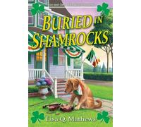 Buried in Shamrocks An Irish Bed & Breakfast Mystery - Lisa Q. Mathews - Crooked Lane Books - ebook (ePub) - Livre