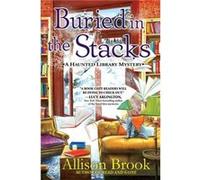 Buried in the Stacks by Allison Brook Allison Brook (Auteur)
