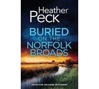 BURIED ON THE NORFOLK BROADS: A gripping British crime mystery