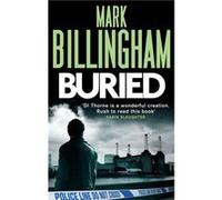 Buried (Tom Thorne Novels) Billingham, Mark (Auteur)