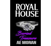 Buried Treasure: A Steamy Modern Royal Wedding Prince and Princess Rags to Riches Contemporary Romance