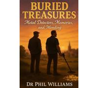 Buried Treasures: Metal Detectors, Memories, and Mending