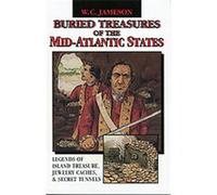 Buried Treasures of the Mid-Atlantic States W. C. Jameson (Auteur)