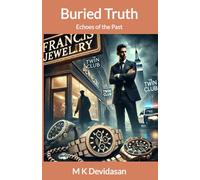 Buried Truth: Echoes of the Past