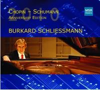 Burkard Schliessmann - Chopin-Schumann Anniversary Edition [2-SACD Deluxe Digipak] [Critics Award 2010, American Record Guide, [Turok's Choice 2011, USA] [Import]