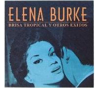 Burke, Elena - Brisa Tropical Y Otros Exitos
