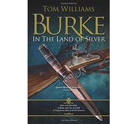Burke in the Land of Silver