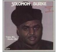 Burke, Solomon - Take Me Shake Me-Live