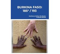 Burkina Faso: 185° / 193: 18 anni di volontariato in Burkina Faso a favore delle donne di ASVT Dollebou di Garango e Ouagadou. Viaggi di emozioni e ... popolo con sorrisi ed amicizia a larghe man