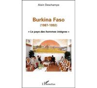 Burkina-Faso (1987-1992). - "Le Pays Des Hommes Intègres