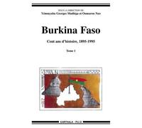 Burkina Faso, Cent Ans D'histoire (1895-1995) 2 Volumes