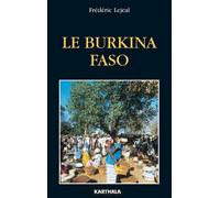 Burkina Faso (Le) - Frédéric Lejeal - Karthala - broché - Etude