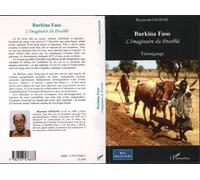 Burkina Faso L'imaginaire du possible - Raymond Chaigne - L'harmattan - broché - Essai