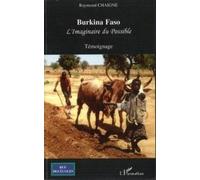 Burkina Faso L'imaginaire Du Possible Témoignage
