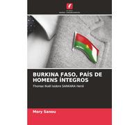 BURKINA FASO, PAÍS DE HOMENS ÍNTEGROS: Thomas Noël Isidore SANKARA Herói