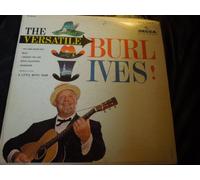 BURL IVES - BURL IVES - the versatile DECCA 74152 (LP vinyl record)
