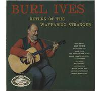 BURL IVES - RETURN OF THE WAYFARING STRANGER LP UK HALLMARK