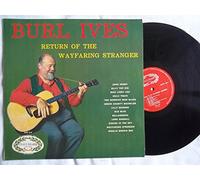 BURL IVES Return Of The Wayfaring Stranger Vinyl LP