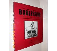 Burlesque: Legendary Stars of the Stage