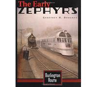 Burlington Route: The Early Zephyrs