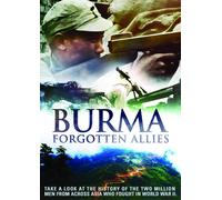 Burma: Forgotten Allies (DVD) Alex Bescoby