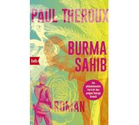 Burma Sahib: Roman - Ein phänomenales Porträt des jungen George Orwell