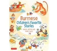 Burmese Childrens Favorite Stories by Pascal Khoo Thwe Pascal Khoo Thwe (Auteur)