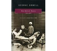 Burmese Days: A Novel