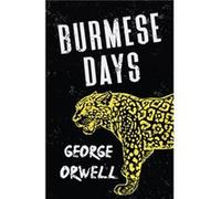 Burmese Days by George Orwell George Orwell (Auteur)