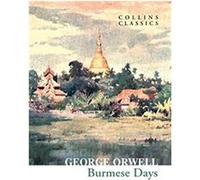 Burmese Days by George Orwell Paperback Book George Orwell (Auteur)