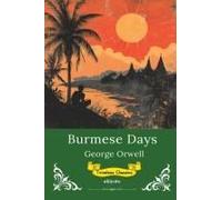 Burmese Days Timeless Classics