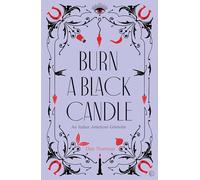Burn a Black Candle: An Italian American Grimoire