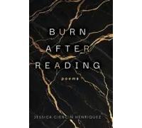 Burn After Reading: Poems