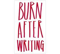 Burn After Writing