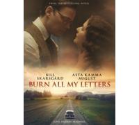 Burn All My Letters [Digital Video Disc]