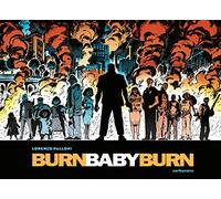 Burn Baby Burn