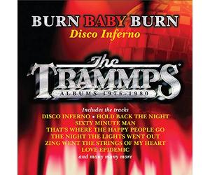 Burn Baby Burn-Disco Inferno-the Trammps Albums 1975/1980