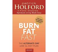 Burn Fat Fast: The alternate-day low-GL diet plan