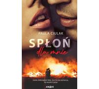 Burn for me - Paula Ciulak (Buch auf Polnisch)
