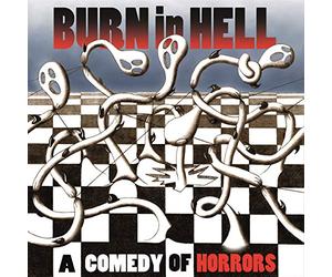Burn in Hell - A Comedy of Horrors