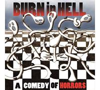 Burn in Hell - A Comedy of Horrors [Import]