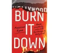 Burn It Down by Maureen Ryan Hardcover Book Maureen Ryan (Auteur)