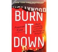 Burn It Down - Maureen Ryan - HarperCollins Publishers Inc - Livre en Anglais - Paperback Maureen RyanMaureen Ryan (Auteur)
