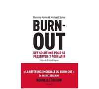 Burn-Out - Des Solutions Pour Se Préserver Et Pour Agir