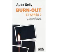 Burn-out et après ?