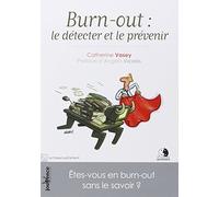 Burn-out : Le détecter et le prévenir