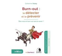 Burn-out : Le détecter et le prévenir