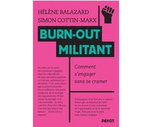 Burn-out militant Hélène Balazard (Auteur), Simon Cottin-Marx (Auteur)